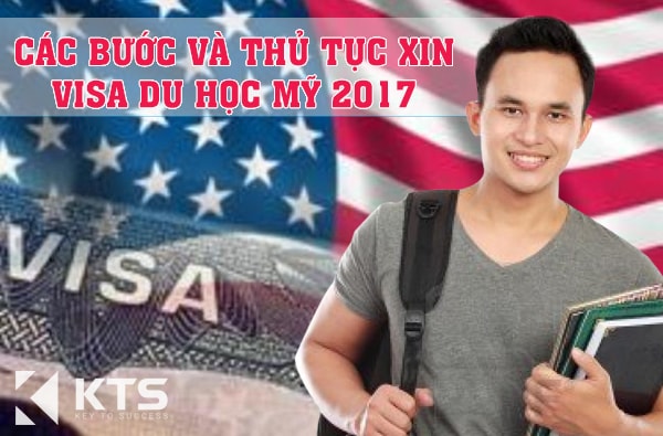 Các bước và thủ tục xin Visa du học Mỹ 2017